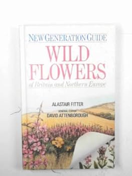 Hardcover New Generation Guide to the Wild Flowers of Britain and Northern Europe (Corrie Herring Hooks Series) Book