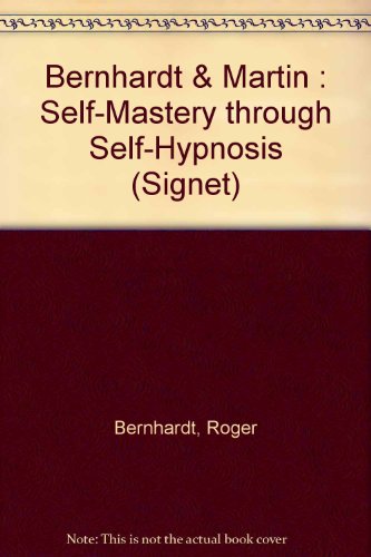 Self-Mastery Through Self-Hypnosis 0451149890 Book Cover