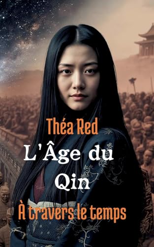 L'Âge du Qin: À travers le temps (French Edition)