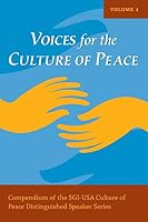 Voices for the Culture of Peace Vol. 2: Compendium of the SGI-USA Culture of Peace Distinguished Speaker Series 0984405046 Book Cover