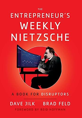 The Entrepreneur's Weekly Nietzsche: A Book for Disruptors