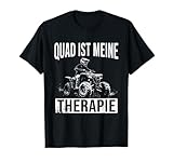 Quad Ist Meine Therapie Quadfahrer Offroad ATV T-Shirt