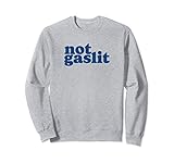 Photo Gallery not gaslit - resist gaslighting! minimalist anti-trump felpa Photo Gallery not gaslit - resist gaslighting! minimalist anti-trump felpa
