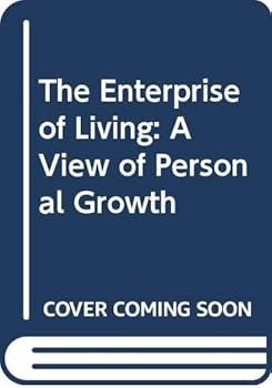 Hardcover The Enterprise of Living: A View of Personal Growth Book