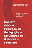 programme bac pro 1ere  Bac Pro AGOrA : Progression Pédagogique Structurée et Avancée — Première (Assistance à la Gestion des Organisations et de leurs Activités)