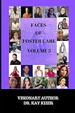 The Faces of Foster Care Volume 3