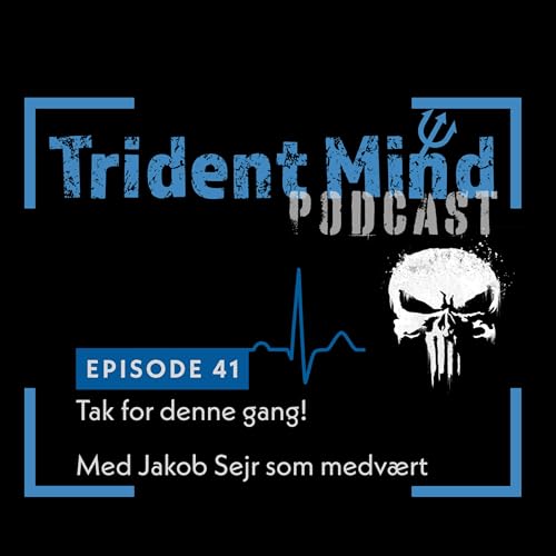 Afsnit 41 - Tak for denne gang / med Jakob Sejr som medv&aelig;rt