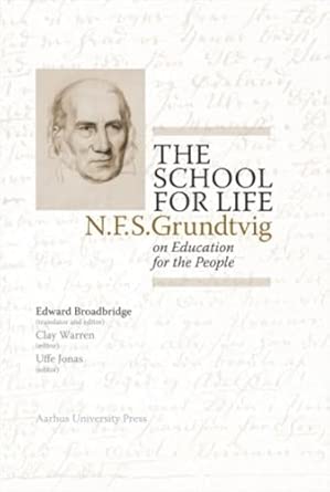 School for Life: N F S Grundtvig on the Education for the People: 1 book cover