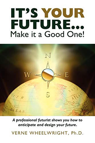 It's Your Future...Make It a Good One! view 2