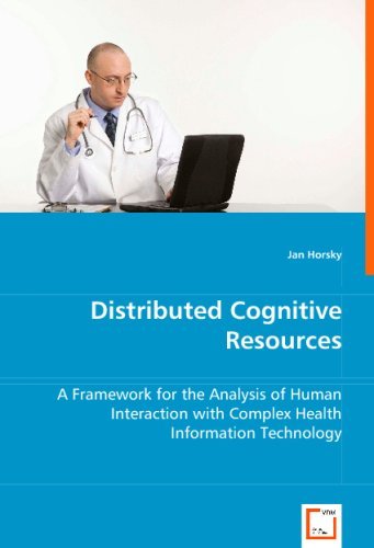 [(Distributed Cognitive Resources )] [Author: Jan Horsky] [May-2008]