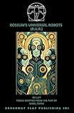 Rossum's Universal Robots (R.U.R.)