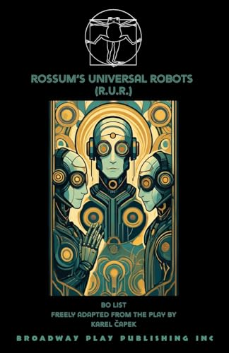Rossum's Universal Robots (R.U.R.)