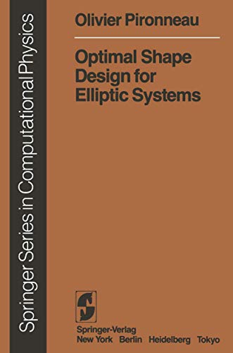 Optimal Shape Design for Elliptic Systems (Scientific Computation) view 2