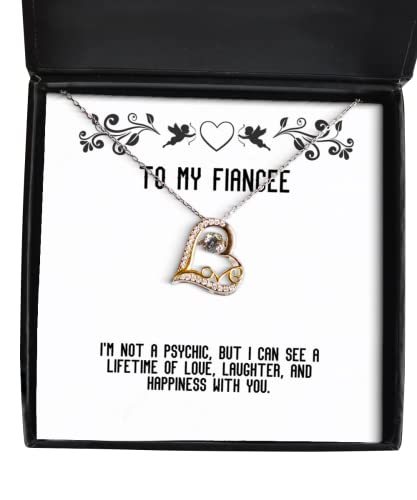 Fiancee Gifts For , I'm not a psychic, but I can see a lifetime of love,,, Cheap Fiancee Love Dancing Necklace, Jewelry From , , Engagement gifts, Wedding gifts, Gifts for couples, Personalized gifts,