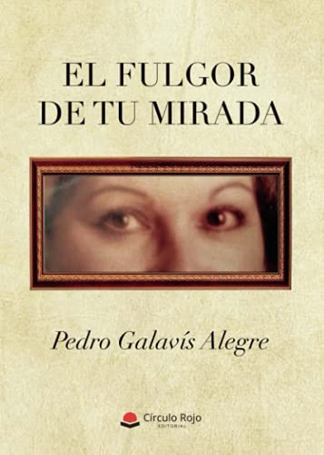Portada de El fulgor de tu mirada