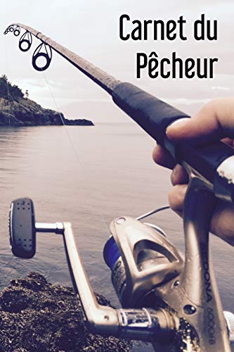 Carnet du Pêcheur: | 112 pages, 15,24 cm x 22,86 cm | Idée de cadeau pour les pêcheurs (French Edition)
