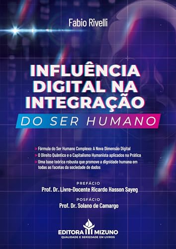 Influência digital na integração do ser humano: