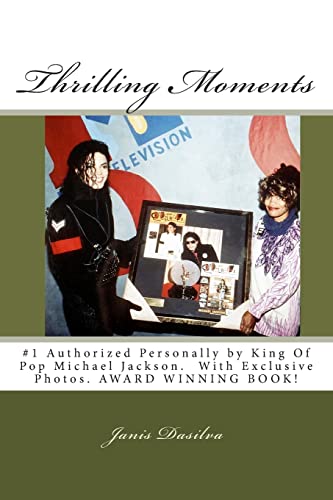 Thrilling Moments: Janis Dasilva #1 Authorized by Michael Jackson (Volume 2) (The Thrilling Moments Series)