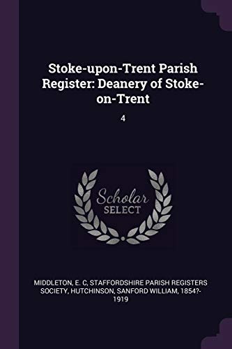Stoke-upon-Trent Parish Register: Deanery of Stoke-on-Trent: 4
