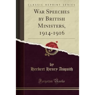 War Speeches by British Ministers, 1914-1916