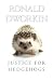 Justice for Hedgehogs