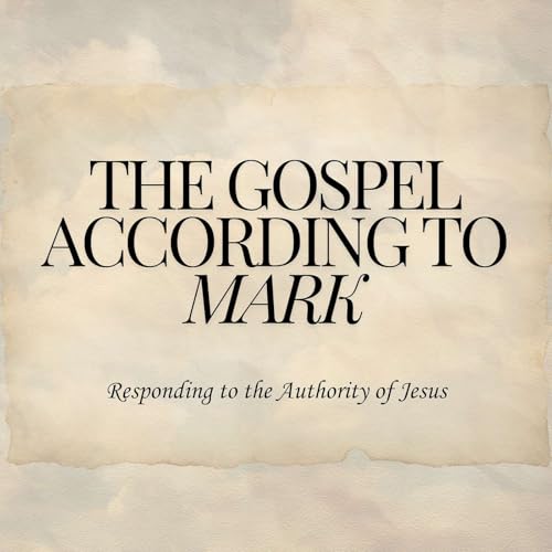 Responding to the Authority of Jesus: Mark 11:27-33