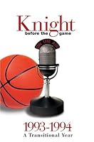 Knight Before the Game 1993-1994: A Transitional Year 0974637610 Book Cover