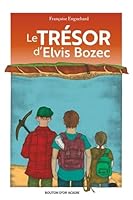 Le Trésor d'Elvis Bozec: 2nd Ed 2897503025 Book Cover
