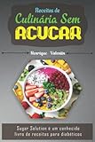 culinaria significado español  Receitas de Culinária Sem Açúcar: Sugar Solution é um conhecido livro de receitas para diabéticos