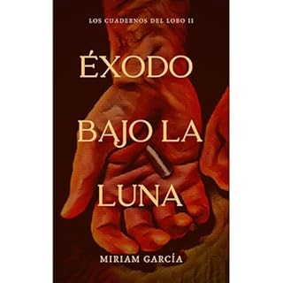 ÉXODO BAJO LA LUNA Audiolibro Por Miriam García arte de portada