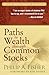 Paths to Wealth Through Common Stocks (Wiley Investment Classics)