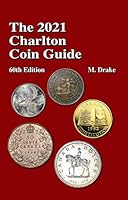 The 2021 Charlton Coin Guide 60th Edition 0889684243 Book Cover