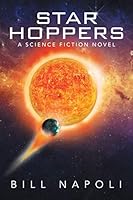 Star Hoppers: A Science Fiction Novel 1503535134 Book Cover