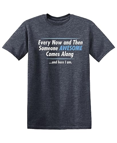 T-shirt humour citation ironique à offrir pour un anniversaire original