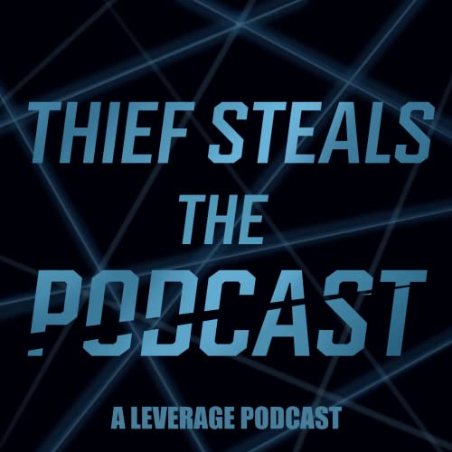 Couverture de Thief Steals The Podcast