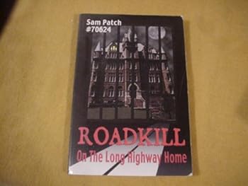Paperback Roadkill: On The Long HIghway Home Book