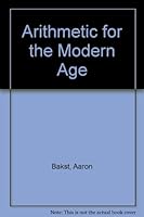 Arithmetic for the Modern Age B002JNAHL8 Book Cover