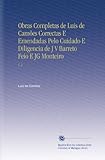  Obras Completas de Luis de Camões Correctas E Emendadas Pelo Cuidado E Diligencia de J V Barreto Feio E JG Monteiro: V. 2