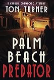 Palm Beach Predator (Charlie Crawford Palm Beach Mysteries)