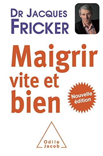 Maigrir vite et bien: Nouvelle édition (OJ.SANTE VIE PR)