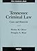 Tennessee Criminal Law: Cases and Materials (American Casebook Series)