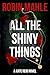 All the Shiny Things (A Kate Reid Novel Book 1)