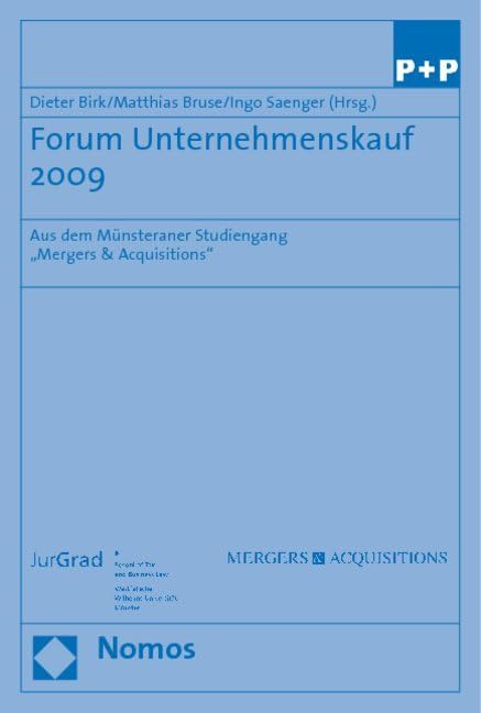 Forum Unternehmenskauf 2009: Aus dem Münsteraner Studiengang "Mergers & Acquisitions"