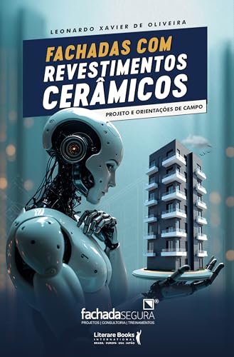 Fachadas com revestimentos cerâmicos: Projetos e orientações de campo