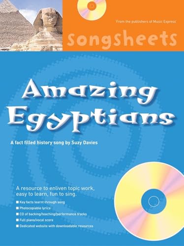 Songsheets – Amazing Egyptians: A fact filled history song by Suzy Davies