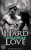  Hard Werewolf Love: Gefangen (Cains Rudel 3)