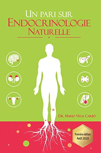 Un pari sur Endocrinologie Naturelle: Diabète, obésité, thyroïde, syndrome des ovaires polykysti Gratuit
