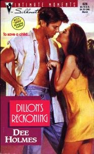 Silhouette Intimate Moments #628: Dillon's Reck... 0373076282 Book Cover