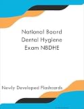 National Board Dental Hygiene Exam NBDHE Study Guide Flashcards