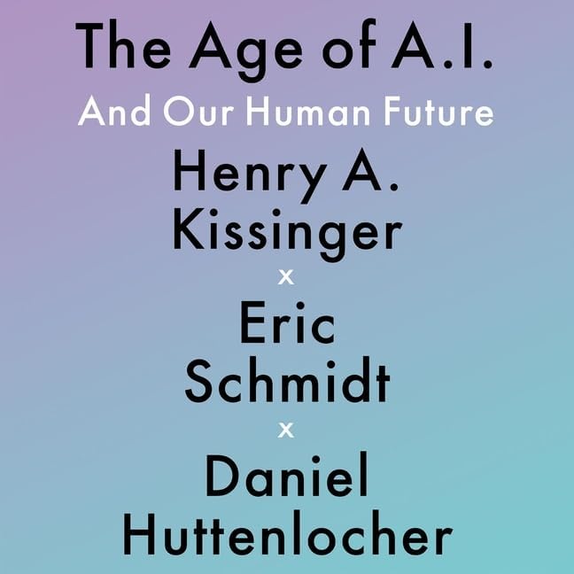 The Age of AI: And Our Human Future: Library Edition